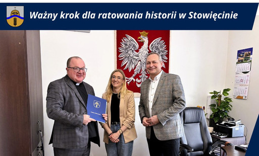 Zdjęcie do Ważny krok dla ratowania historii w Stowięcinie