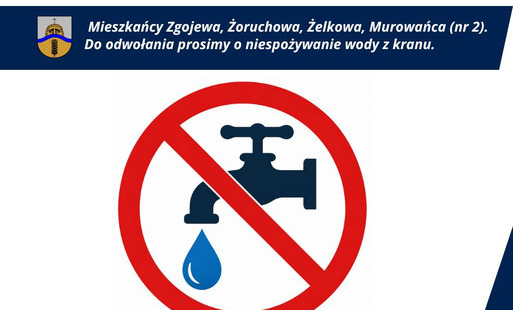 Szanowni Mieszkańcy miejscowości Zgojewo, Żelkowo, Żoruchowo i Murowaniec