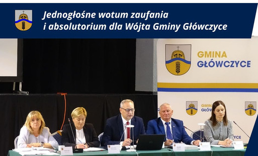  Jednogłośne wotum zaufania i absolutorium dla Wójta Gminy Główczyce
