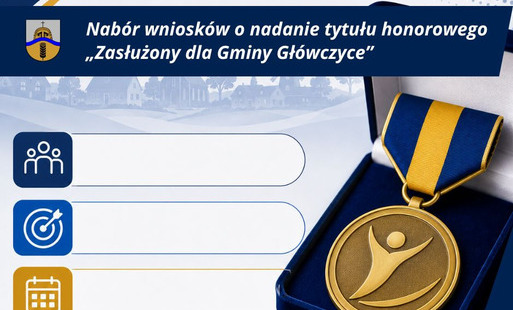  Gmina Główczyce ogłasza nabór wniosków o nadanie tytułu honorowego „Zasłużony dla Gminy Główczyce”! 